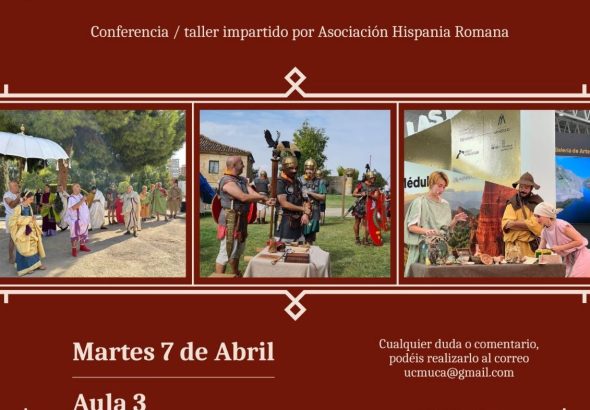 Cartel conferencia recreación histórica objetos arqueológicos que vuelven a la vida Hispania Romana Madrid abril