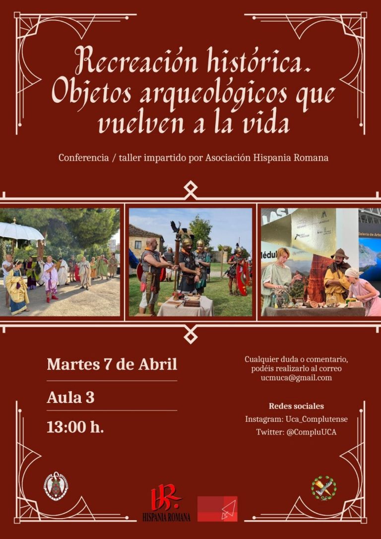 Cartel conferencia recreación histórica objetos arqueológicos que vuelven a la vida Hispania Romana Madrid abril