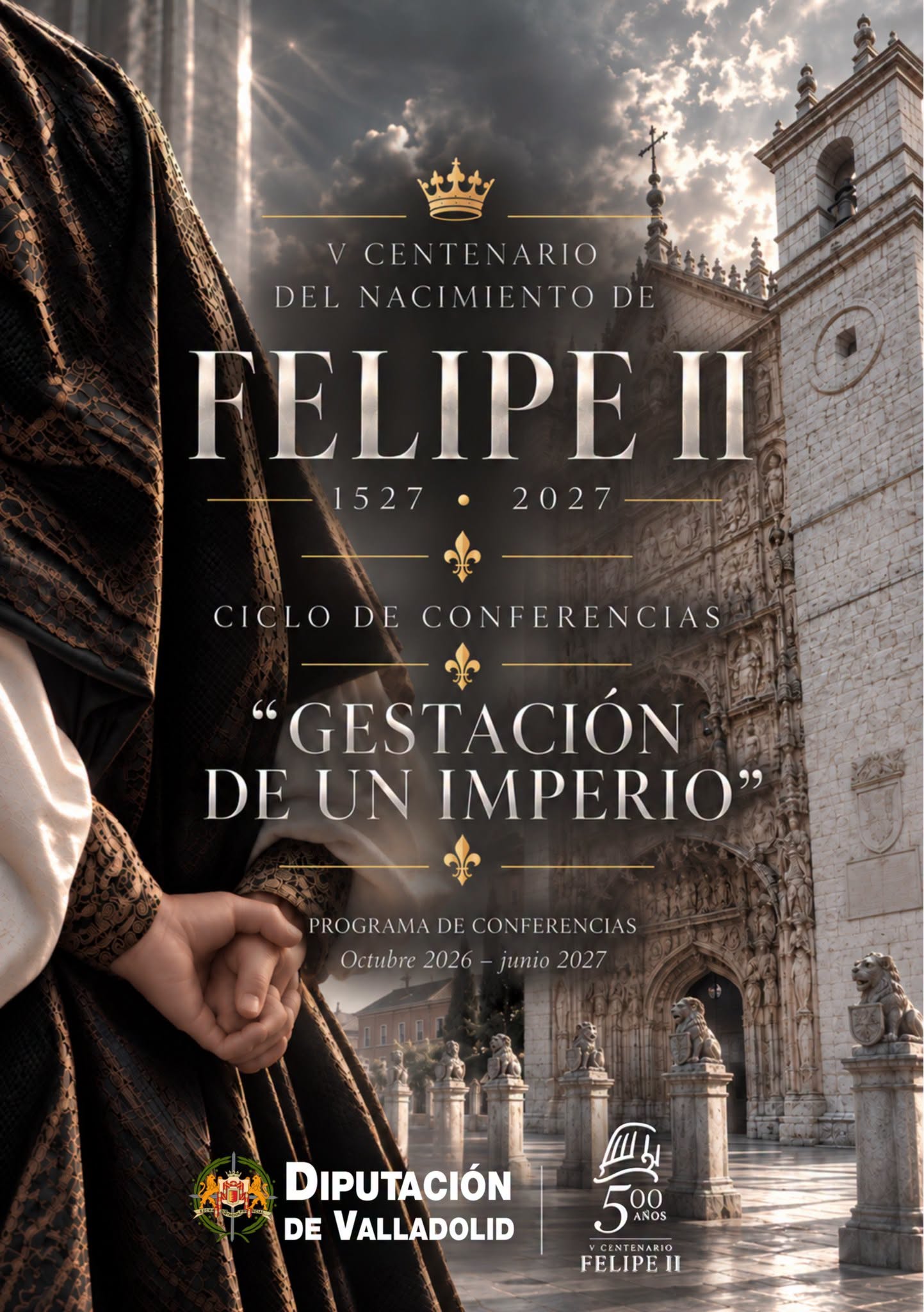 Ciclo de conferencias Gestación de un Imperio por el V Centenario de Felipe II en Valladolid