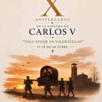 Recreación de la llegada de Carlos V a Valdestillas durante el X aniversario de Una Noche en Valdestillas 2026